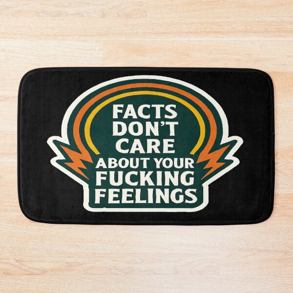 Item preview, Facts Dont Care About Your Feelings designed and sold by Owcomm.