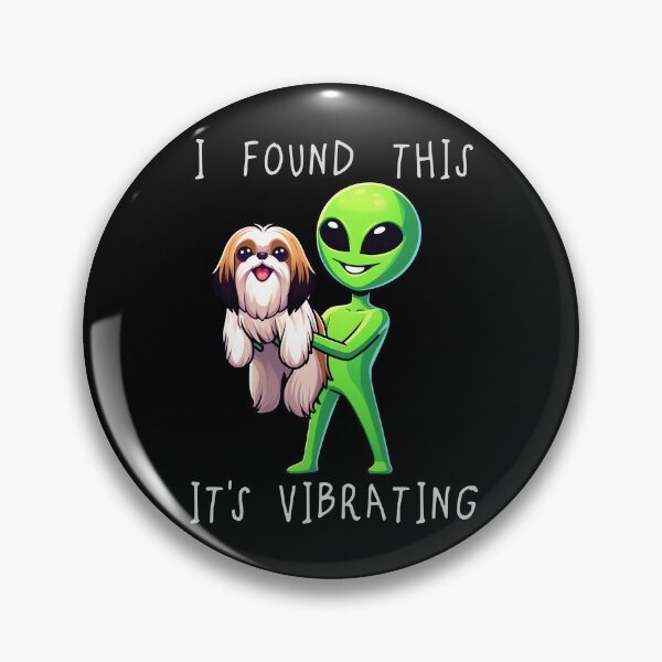Item preview, Funny Shih Tzu Found This Its Vibrating Mom Dad Kids designed and sold by rafaeltto.