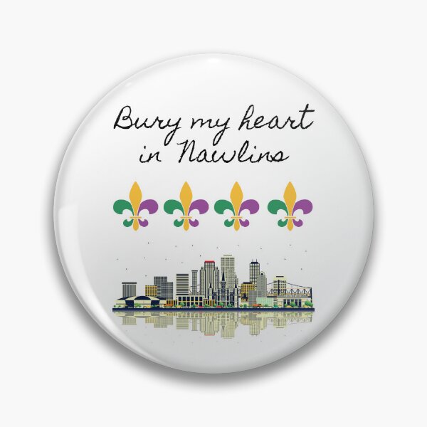 Item preview, Bury My Heart in Nawlins designed and sold by Foxy Candy.