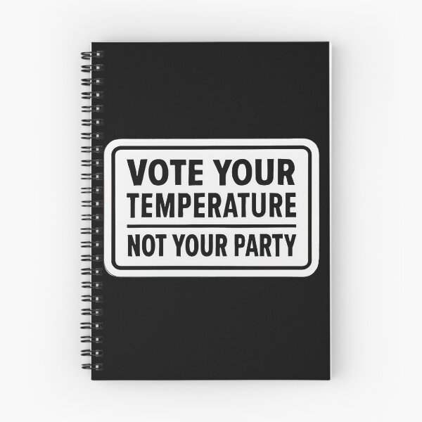 Item preview, Vote Your Temperature Not Your Party Independent Voter Statement designed and sold by Owcomm.