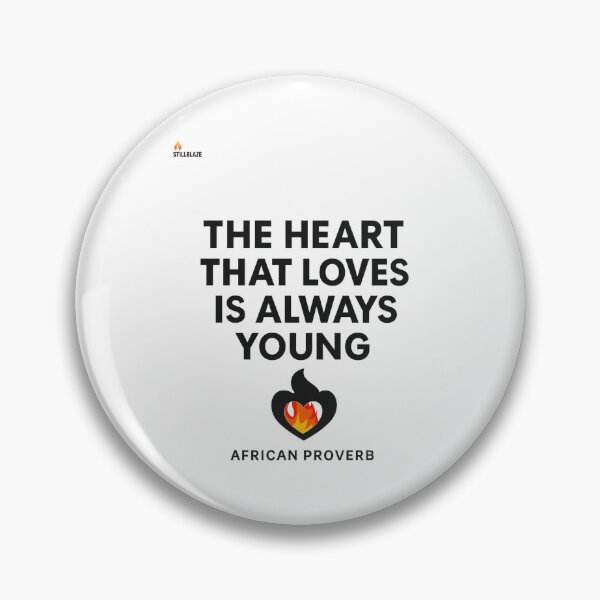 Item preview, The Heart That Loves Is Always Young – African Proverb Shirt by STILLBLAZE designed and sold by BilcoStillbaze.