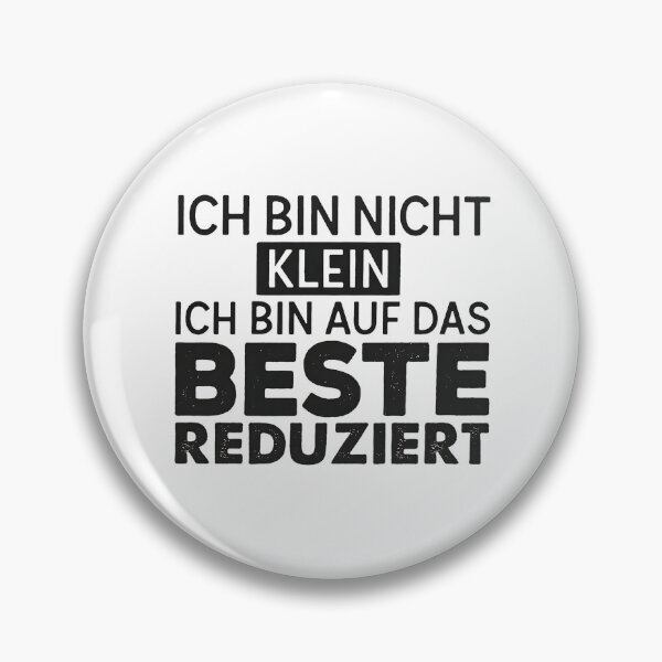 Item preview, Ich bin nicht klein ich bin auf das Beste reduziert designed and sold by annemiekesatijn.
