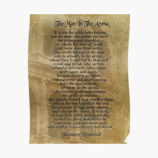 "The man in the arena" Theodore Roosevelt Poster