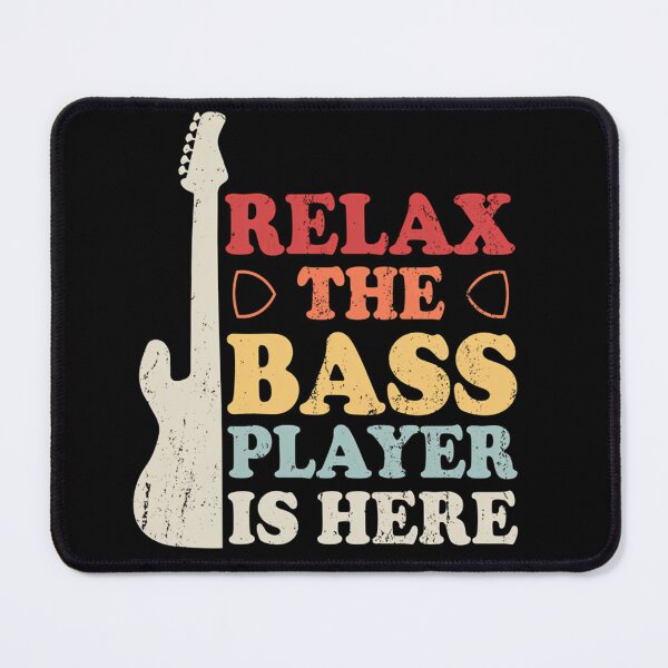 Item preview, Relax The Bass Player Is Here designed and sold by ZaleeCamara.