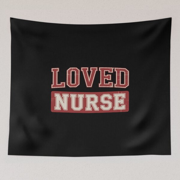 Item preview, Loved Nurse  Nurse valentine designed and sold by PeteHomenick.
