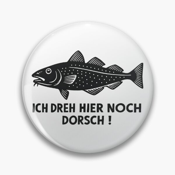 Item preview, Ich Dreh Hier Noch Dorsch designed and sold by annemiekesatijn.