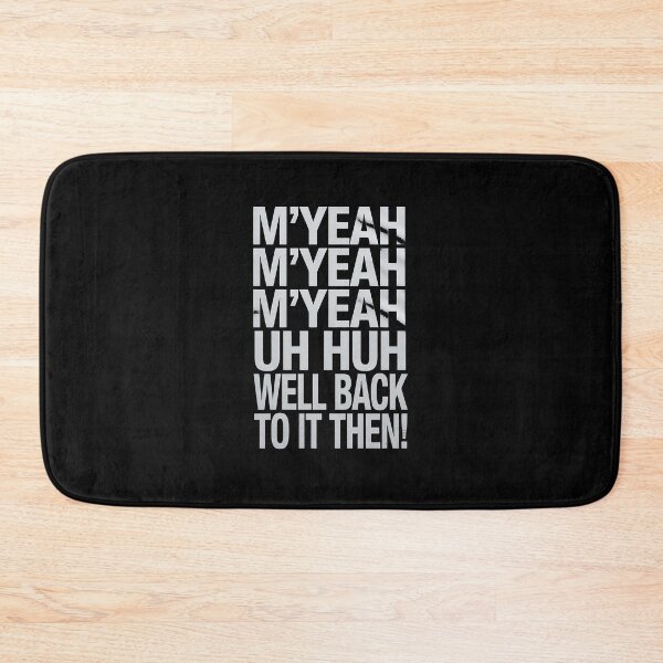 Item preview, M'Yeah Well Back to It Then Funny Meme Present Chit Fun designed and sold by Idarmotar.