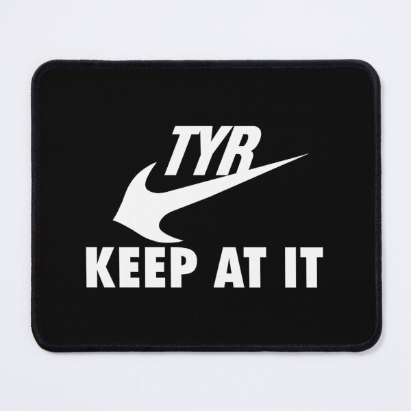 Item preview, Tyr Keep At It Parody Logo  designed and sold by KELLNIMOR.