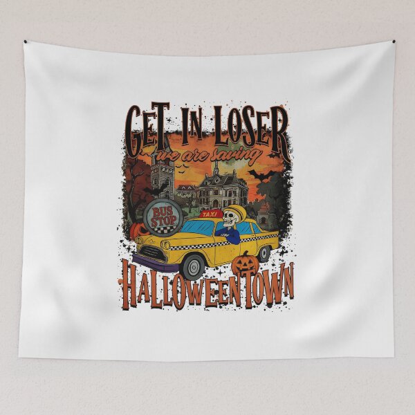 Item preview, Get In Loser We Are Saving Halloween Town  designed and sold by Snowmiser254.
