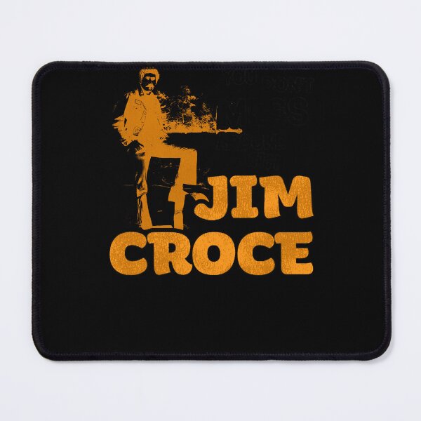 Item preview, You Don't Mess Around With Jim Croce Classic T-Shirt designed and sold by jaxiisraelle.