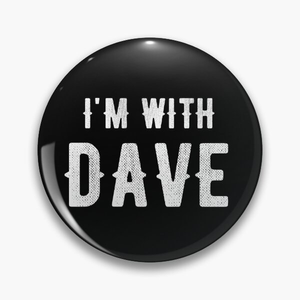 Item preview, I'm With Dave designed and sold by Grepthor.