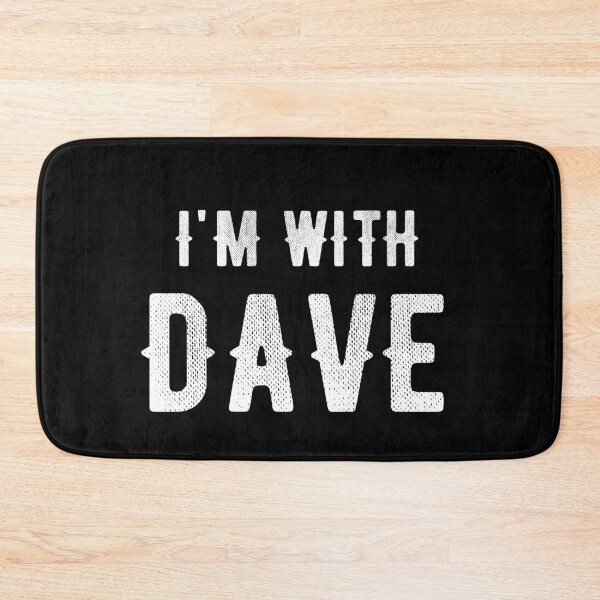 Item preview, I'm With Dave designed and sold by Grepthor.
