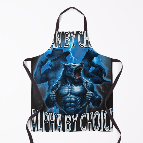 Item preview, Human By Chance Alpha By Choice Weird Funny Alpha Wolf Meme designed and sold by JamesChamlee88.