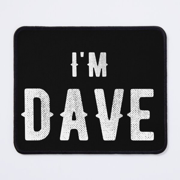 Item preview, I'm Dave designed and sold by Grepthor.