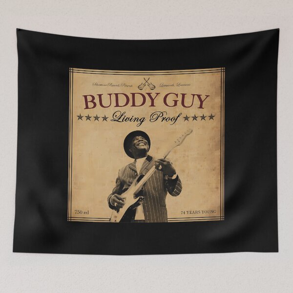Item preview, Buddy Guy Living Proof designed and sold by MICHAETH.