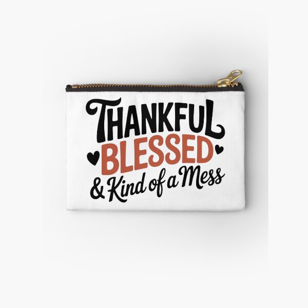 Item preview, Thankful, Blessed & Kind of a Mess designed and sold by theartfulaspie.