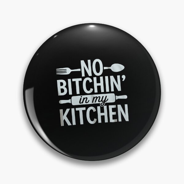 Item preview, No Bitchin In My Kitchen designed and sold by August4Laughs25.