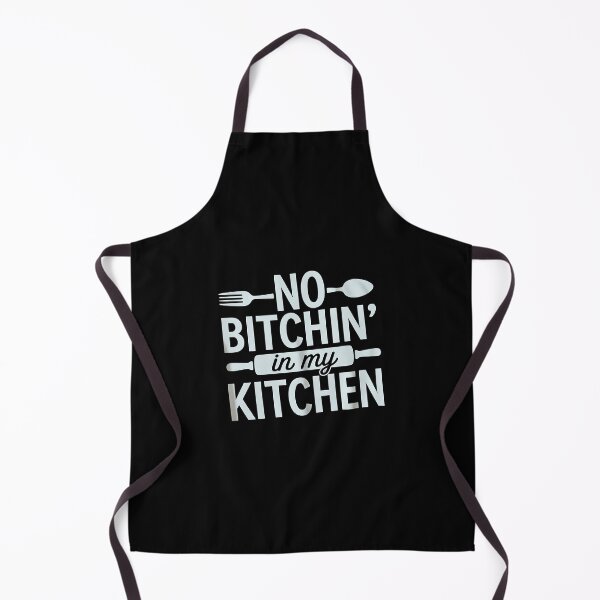 Item preview, No Bitchin In My Kitchen designed and sold by August4Laughs25.