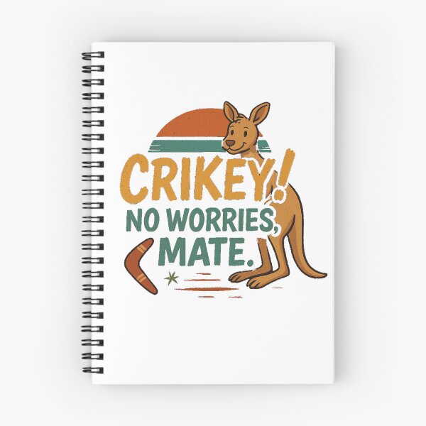 Item preview, Crikey! No Worries Mate! designed and sold by bigvibeco.
