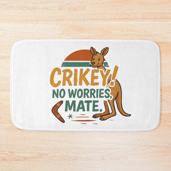 Item preview, Crikey! No Worries Mate! designed and sold by bigvibeco.