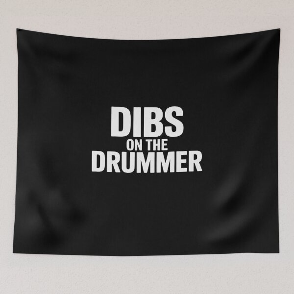 Artikelvorschau, Popular and Funny Quote Typography Designs Co. DIBS ON THE DRUMMER entworfen und verkauft von Idarmotar.