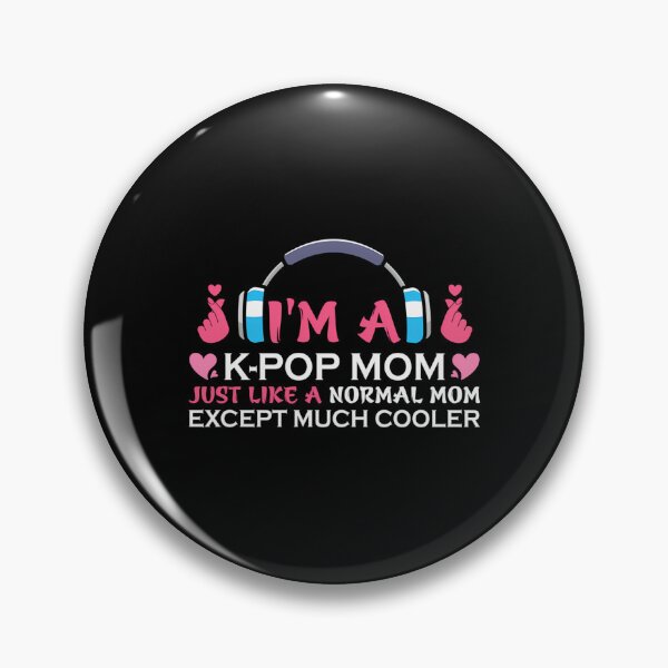 Item preview, Kpop Mom designed and sold by MikaelRapala.