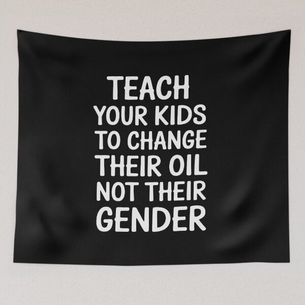 Item preview, Teach Your Kids to Change Their Oil Not Their Gender Funny designed and sold by BlackStars3Neon.