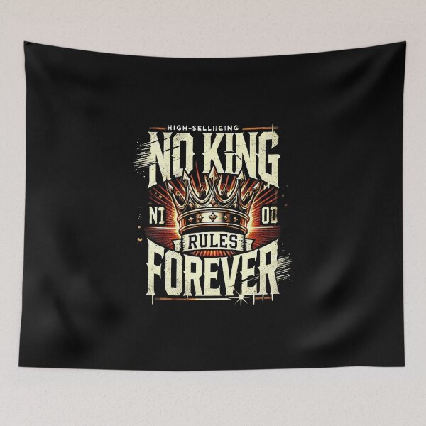 Item preview, No King Rules Forever - Rebellion  Streetwear Design designed and sold by RubyCollection.