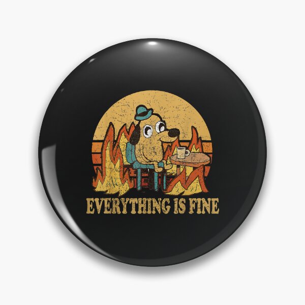 Item preview, Everything Is Fine Dog Drinking Coffee Burning Meme designed and sold by GriceldaSanchez.