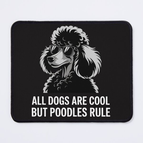 Item preview, Dogs are Cool But Poodles Rule designed and sold by Ikwalima.
