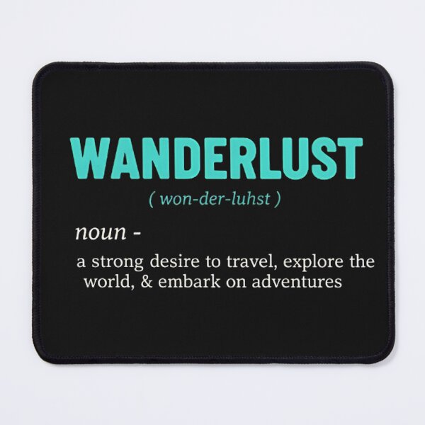 Artikelvorschau, Wanderlust Definition Typography – Travel Inspiration Quote Design entworfen und verkauft von Roxale.