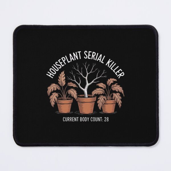 Item preview, Funny Houseplant Serial Killer Design – Plant Lover Humor Quote designed and sold by thesnakeater.