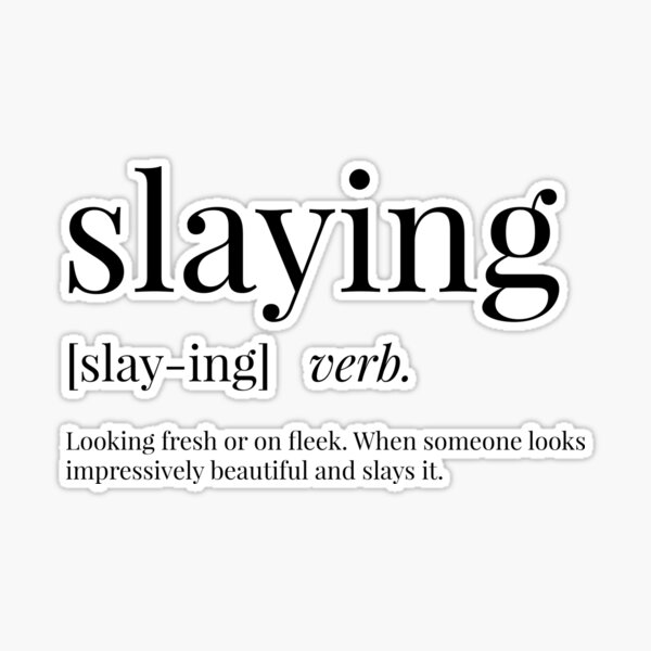 Slaying Definition | Sticker