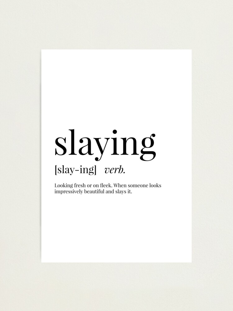 Slaying Definition Greeting Card for Sale by definingprints