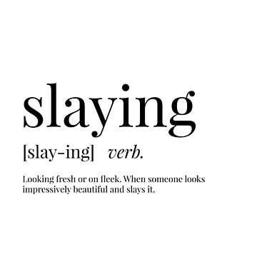 Slay Definition Printable Art Slay Quote Digital Art Slay 