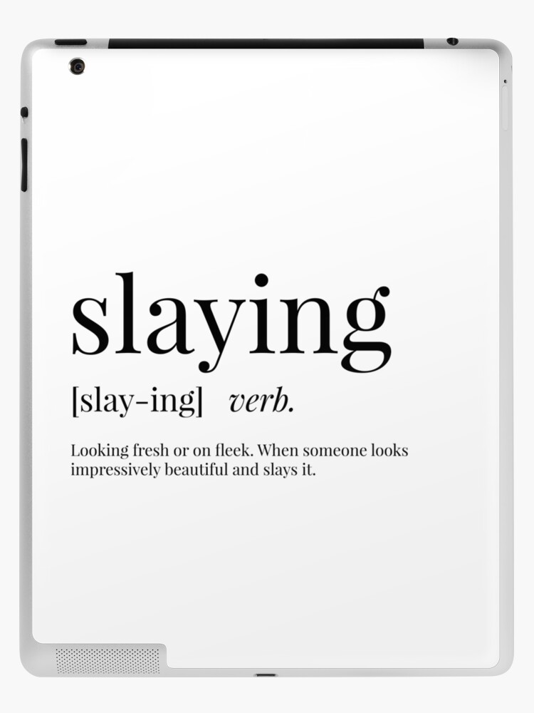 Slaying Definition | iPad Case & Skin