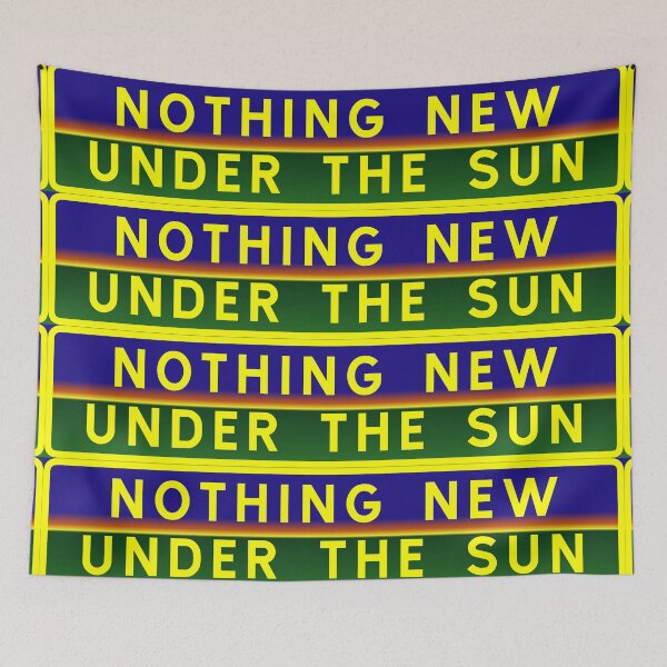 Item preview, Nothing new under the sun designed and sold by ALF2023.