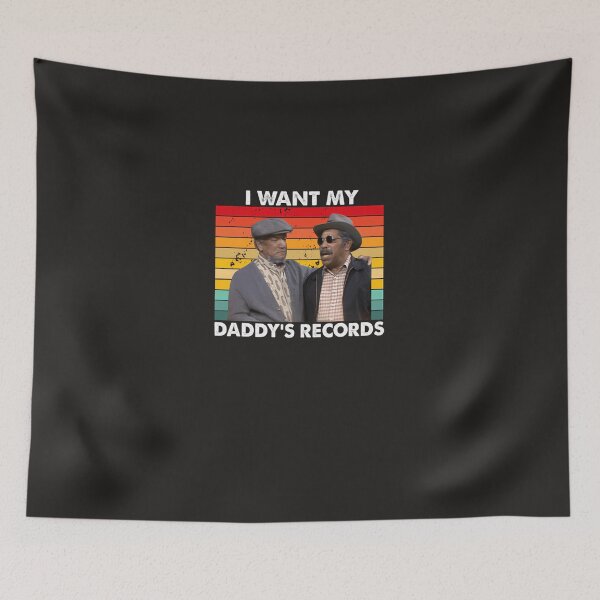 Item preview, I-Wants-My-Daddy'S-Records-Fred-Bubba-Bexley-Sanford-And-Son designed and sold by luksaqido.