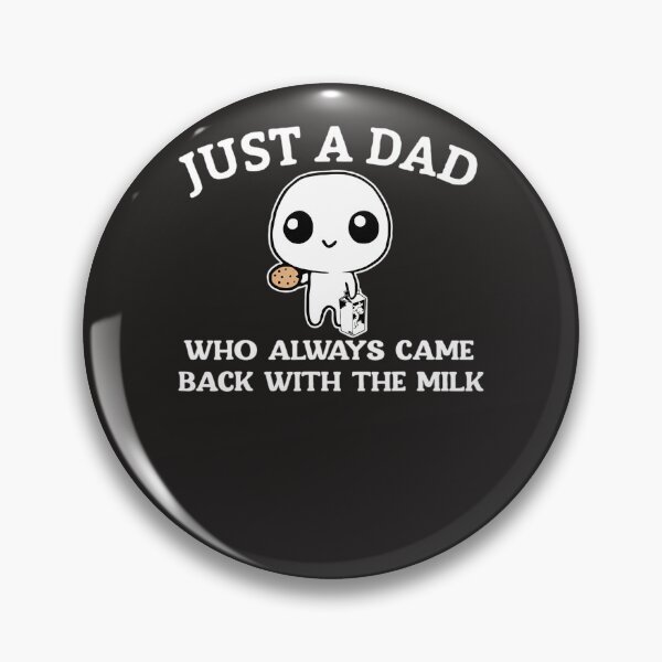 Item preview, Just-A-Dad-Who-Always-Came-Back-With-The-Milk-(3) designed and sold by luksaqido.