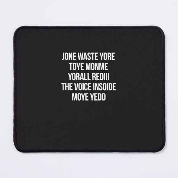 Item preview, Jone-Waste-Yore-Toye-Monme-Yorall-Rediii-The-Voice-Insoide-Moye-Yedd-(1) designed and sold by stoldtbeesk.
