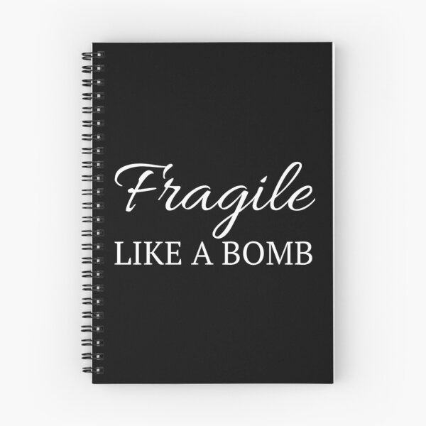 Item preview, Fragile like a Bomb  designed and sold by WhitneyRussel.