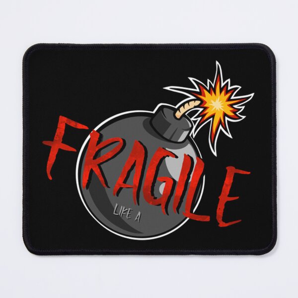 Item preview, Fragile like a Bomb designed and sold by WhitneyRussel.