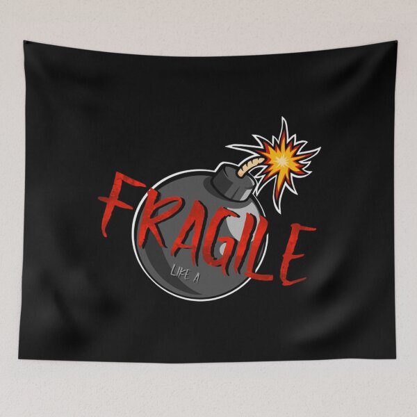 Item preview, Fragile like a Bomb designed and sold by WhitneyRussel.