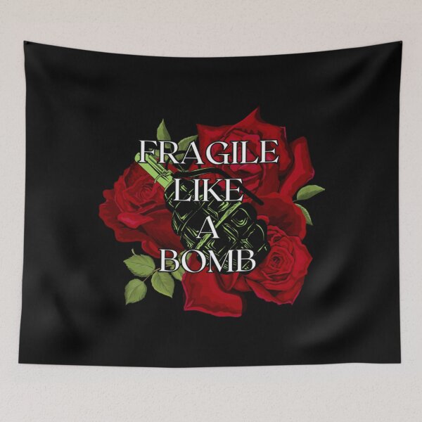 Item preview, Fragile Like A Bomb designed and sold by WhitneyRussel.