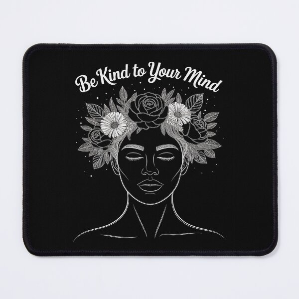 Item preview, Be Kind To Your Mind Mental Health Awareness Self Love designed and sold by TrinaEspinoza.