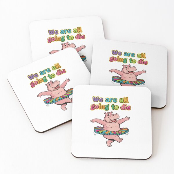 Item preview, Dancing Hippo, Dark Humor, all going to die, funnyfits70, Humor, Funny, retro, vintages, funny quotes, animal humor, designed and sold by FunnyFits70.