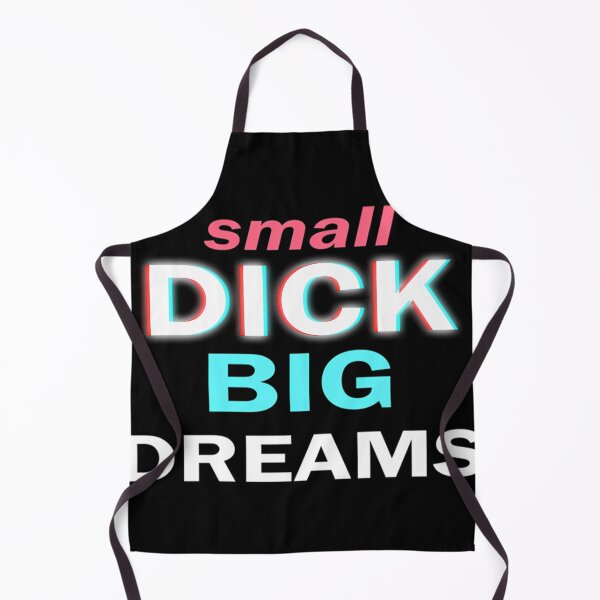 Item preview, Small Dick Big Dreams designed and sold by IsabellForstner.