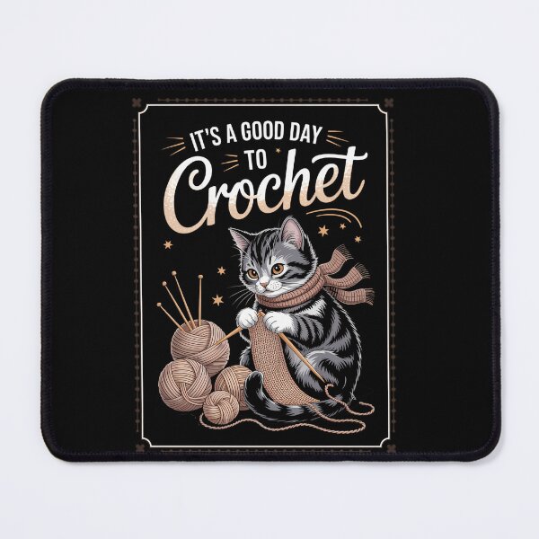 Item preview, It's a Good Day to Crochet Cat - Crochet Lovers Crocheter  designed and sold by TyraYoung.