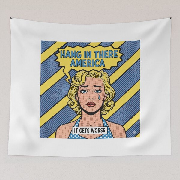 Item preview, Hang in there, America, It get's worse, dark humor, funnyfits70, Humor, Funny, retro, vintages, funny quotes, animal humor, designed and sold by FunnyFits70.