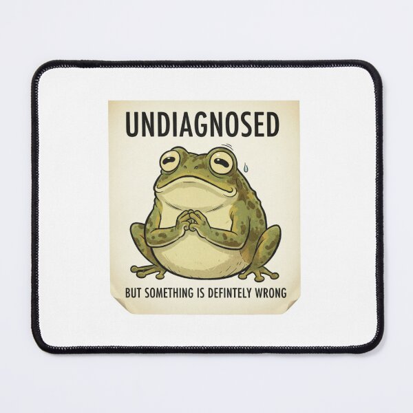 Item preview, Undiagnosed, something is not right, dark humor, frog, funnyfits70, Humor, Funny, retro, vintages, funny quotes, animal humor, designed and sold by FunnyFits70.